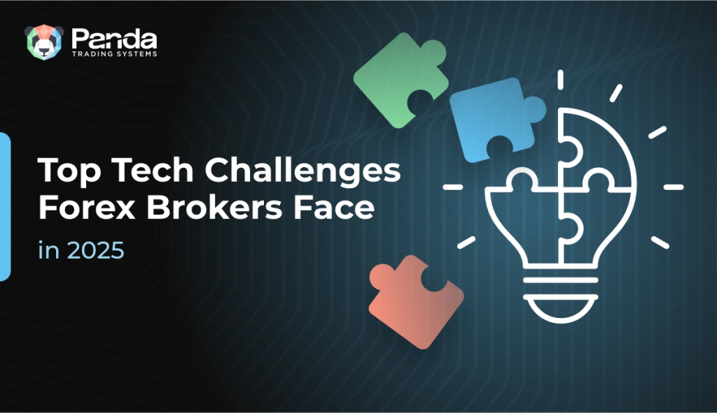 Top Tech Challenges Forex Brokers Face in 2025